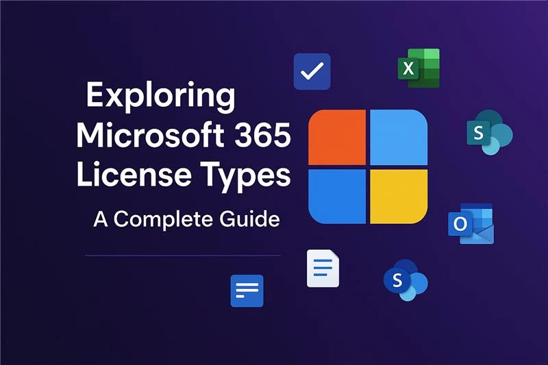 Microsoft 365 License Types