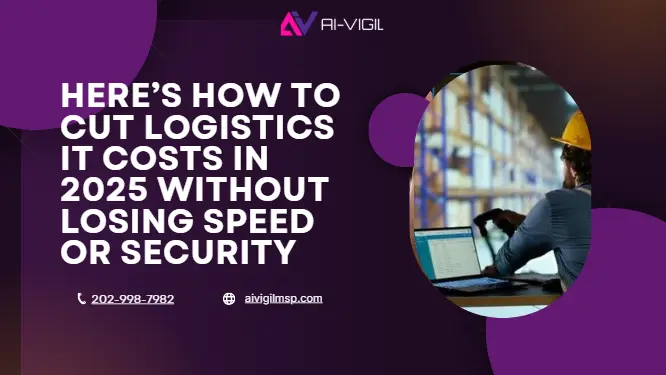 How to cut logistics IT costs in 2025 without losing speed or security blog image
